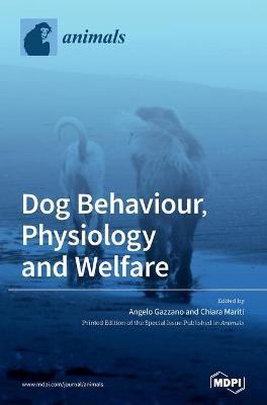 Dog Behaviour, Physiology and Welfare