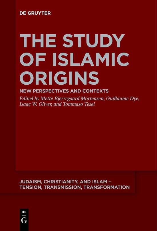 Judaism, Christianity, and Islam – Tension, Transmission, Transformation15-The Study of Islamic Origins