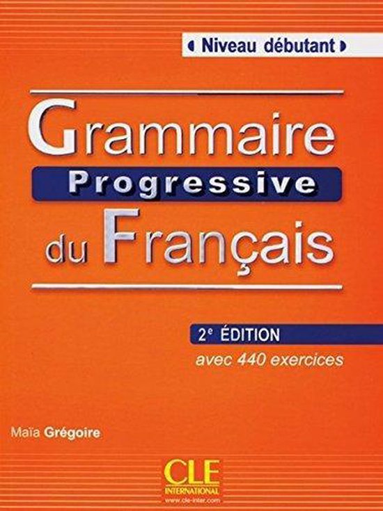 Grammaire progressive du français - Niveau Débutant. Avec 400 exercices. Buch mit Audio-CD 2ème édition