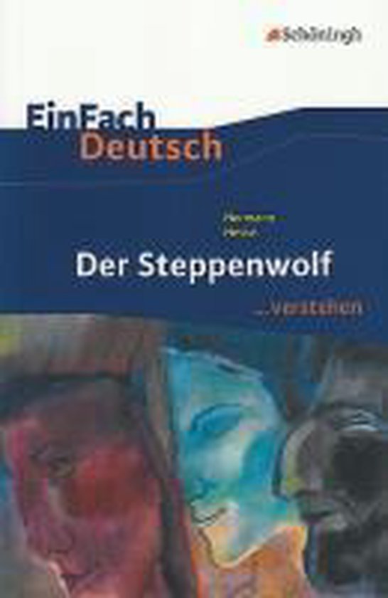 Der Steppenwolf. EinFach Deutsch ...verstehen