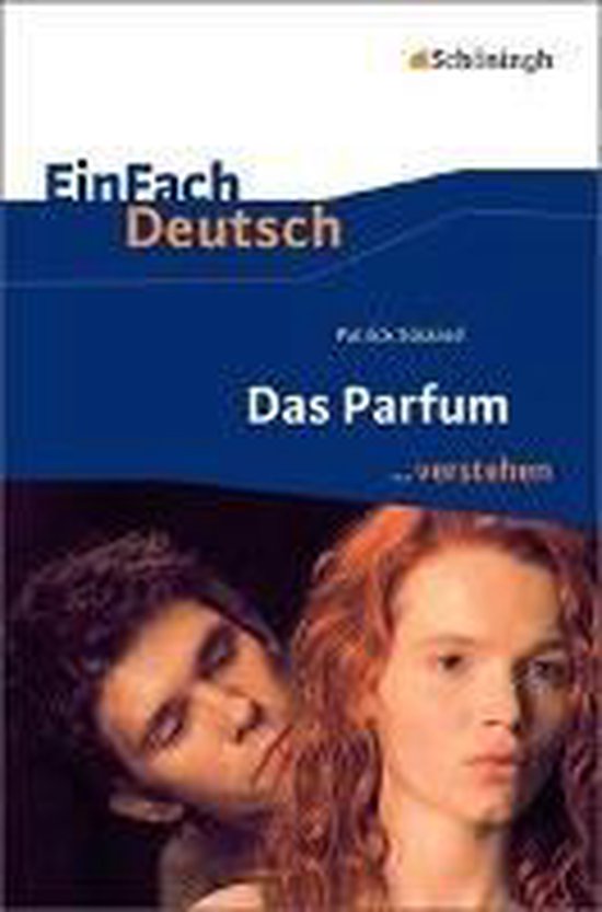 Das Parfum. EinFach Deutsch ...verstehen