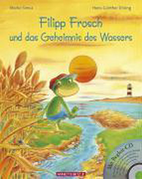 Filipp Frosch und das Geheimnis des Wassers. mit CD   ...   Book