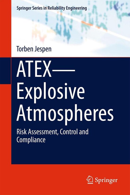 Springer Series in Reliability Engineering - ATEX—Explosive Atmospheres