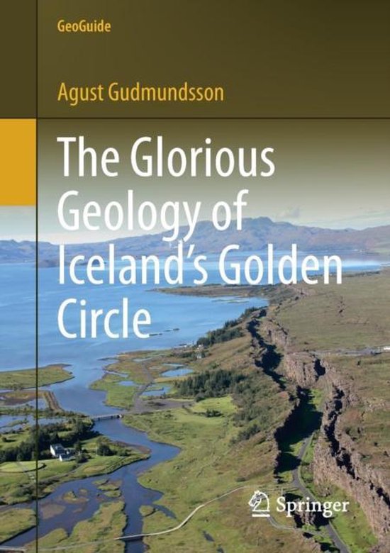 The Glorious Geology of Iceland s Golden Circle