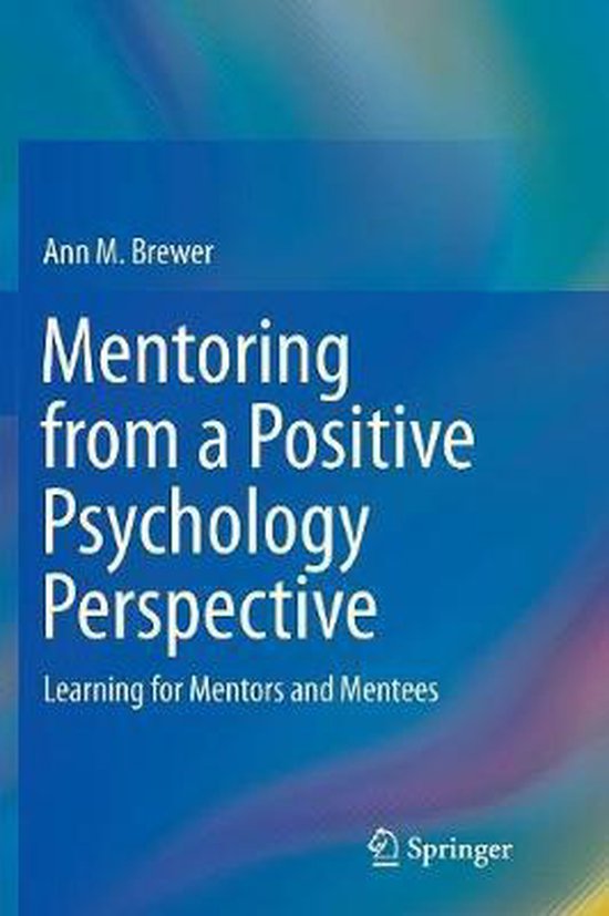 Mentoring from a Positive Psychology Perspective