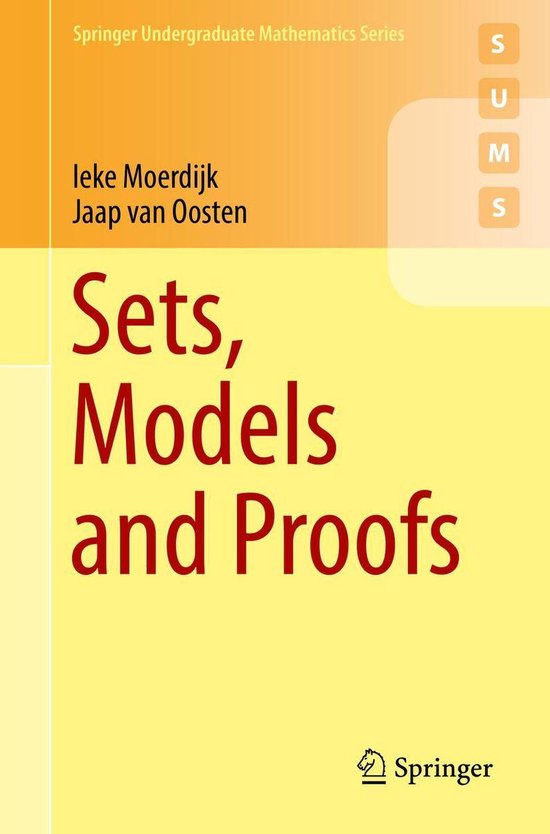 Springer Undergraduate Mathematics Series - Sets, Models and Proofs