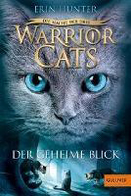 Warrior Cats Staffel 3/01 - Die Macht der Drei. Der geheime Blick