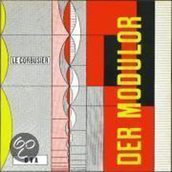 Le Corbusier - Der Modulor