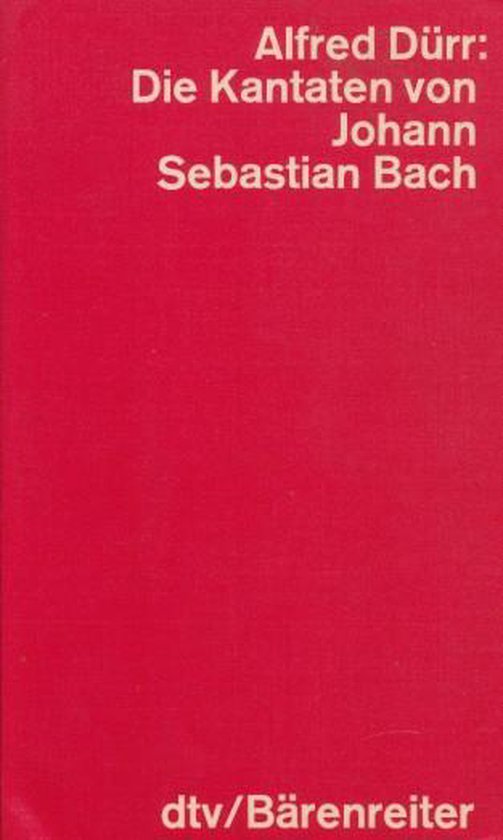 Die Kantaten von Johann Sebastian Bach