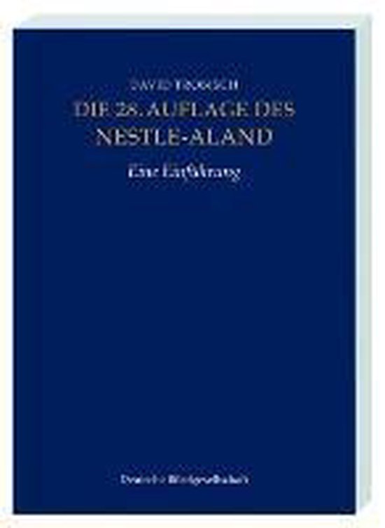 Die 28. Auflage des Nestle-Aland