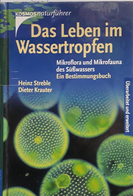 Das Leben im Wassertropfen Mikroflora und Mikrofauna des Süßwassers