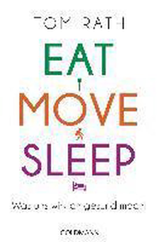 Eat, Move, Sleep