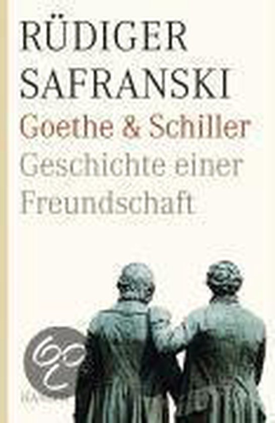 Goethe und Schiller. Geschichte einer Freundschaft