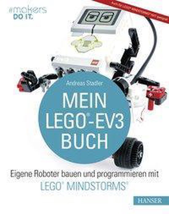 makers DO IT - Mein LEGO-EV3-Buch