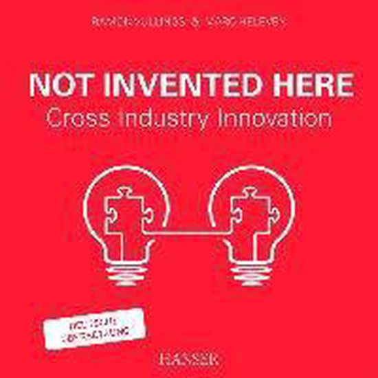 Not Invented Here - Cross Industry Innovation