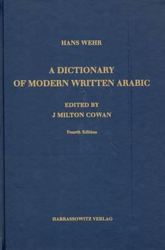 A Dictionary of Modern Written Arabic: Arabic /Engl.