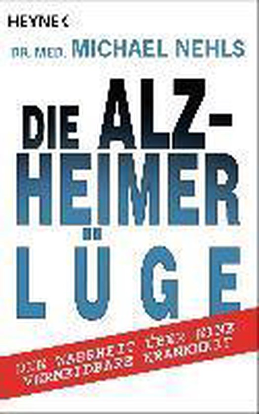 Die Alzheimer-Lüge