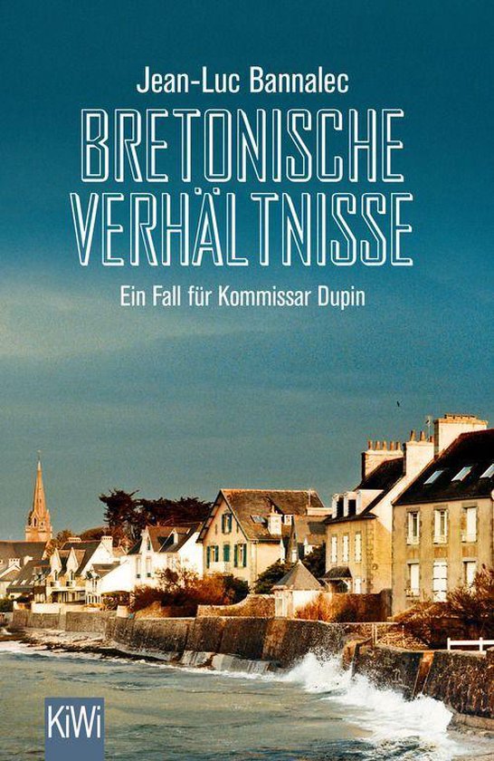 Kommissar Dupin ermittelt 1 - Bretonische Verhältnisse