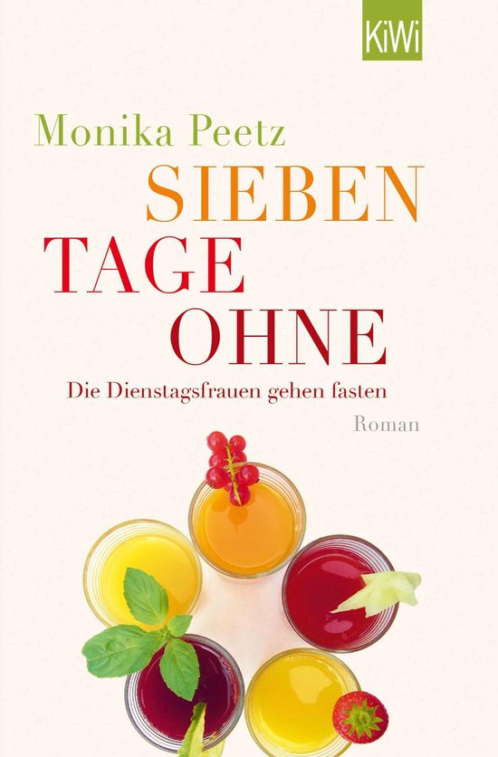 Die-Dienstagsfrauen-Romane 2 - Sieben Tage ohne