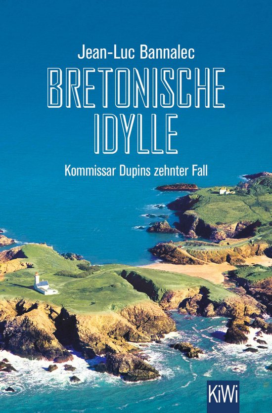 Kommissar Dupin ermittelt 10 - Bretonische Idylle