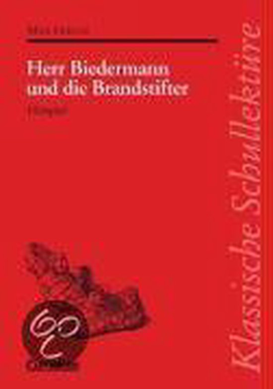 Max Frisch: Herr Biedermann und die Brandstifter. Schülerheft