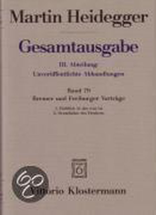 Gesamtausgabe III. Abteilung: Unveröffentlichte Abhandlungen / Band 79 Bremer und Freiburger Vorträge