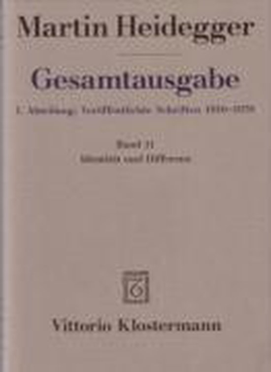 Gesamtausgabe. 4 Abteilungen / 1. Abt: Veröffentlichte Schriften / Identität und Differenz (1955-1957)