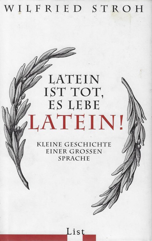 Latein ist tot, es lebe Latein!