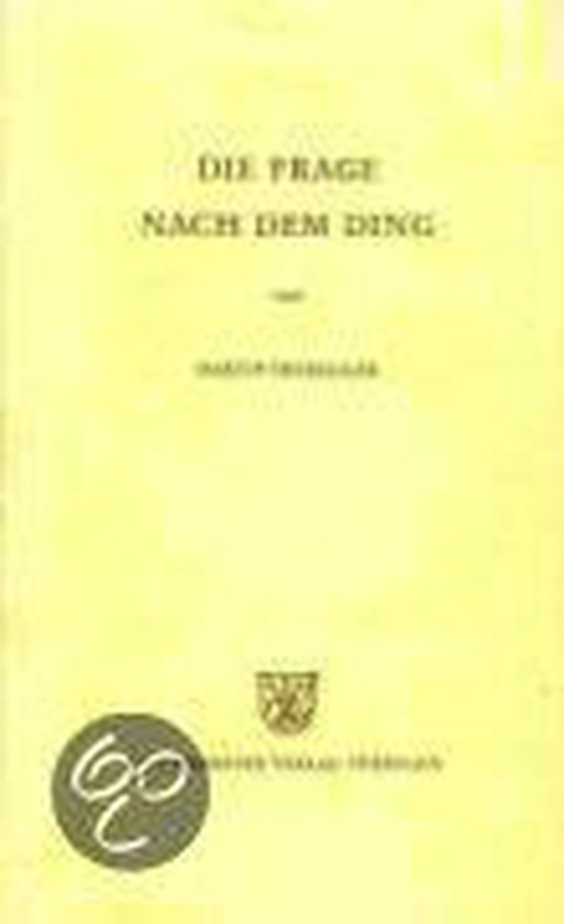 Gesamtausgabe Abt. 2 Vorlesungen Bd. 41. Die Frage nach dem Ding