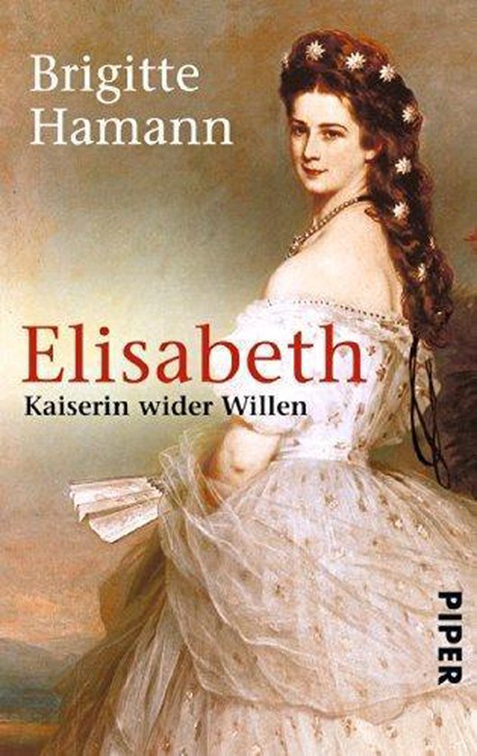 Elisabeth Kaiserin wider Willen