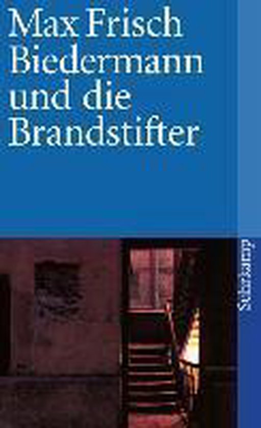 Biedermann Und Die Brandstifter