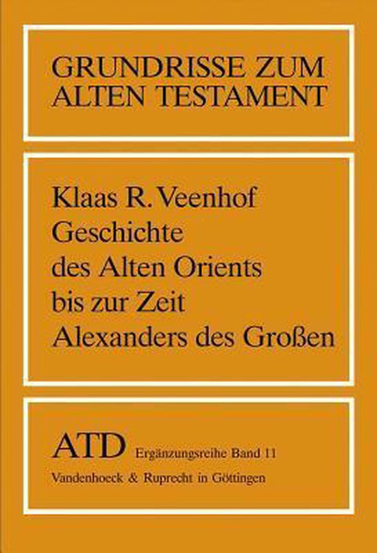 Geschichte Des Alten Orients Bis Zur Zeit Alexanders Des Groaen