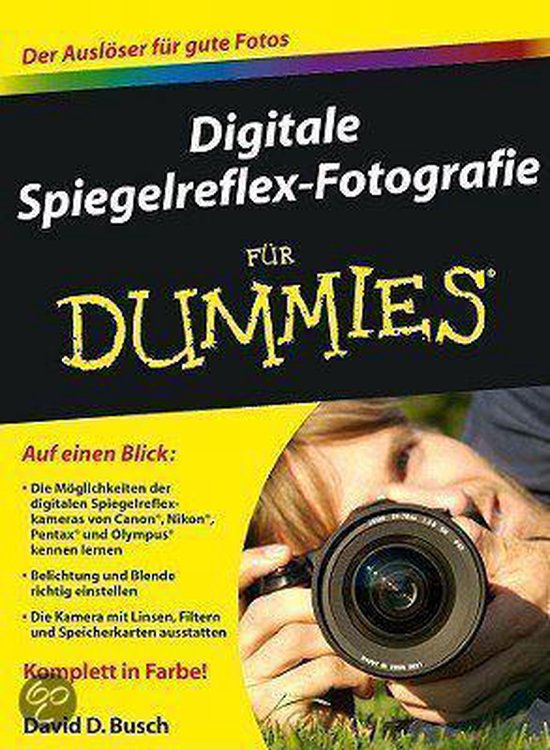 Digitale Spiegelreflex-Fotografie Fur Dummies