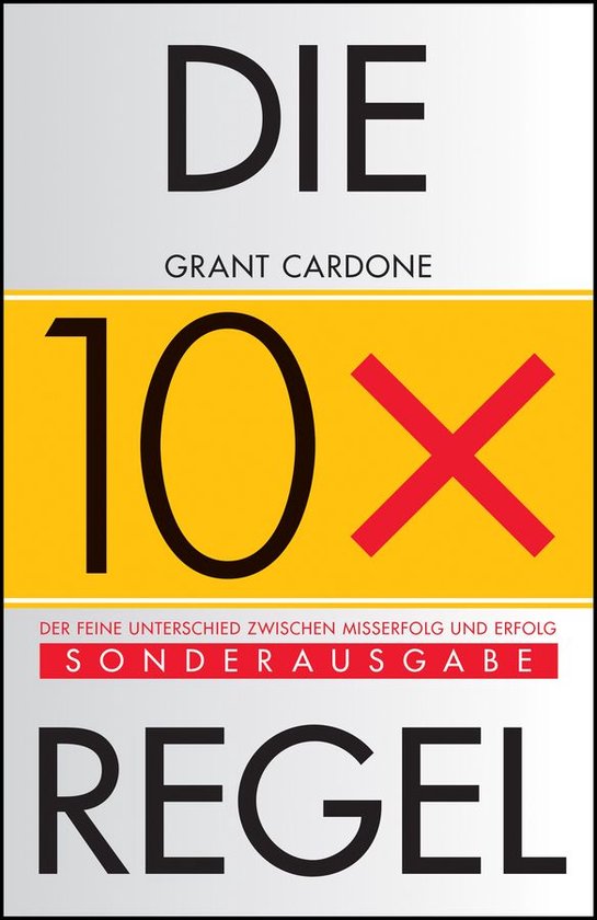 Die 10X-Regel