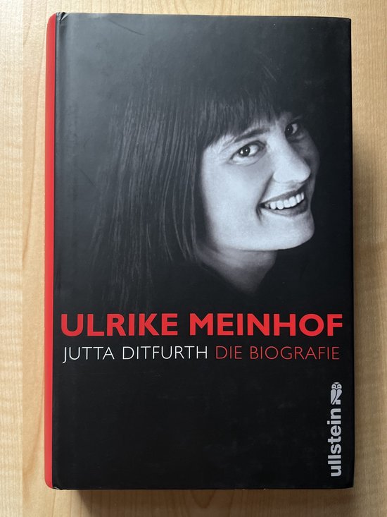 Ulrike Meinhof. Die Biografie   Ditfurth, Jutta   Book