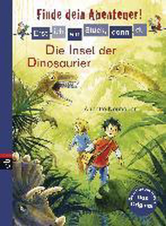 Erst ich ein Stück, dann du - Finde dein Abenteuer! 06 Die Insel der Dinosaurier