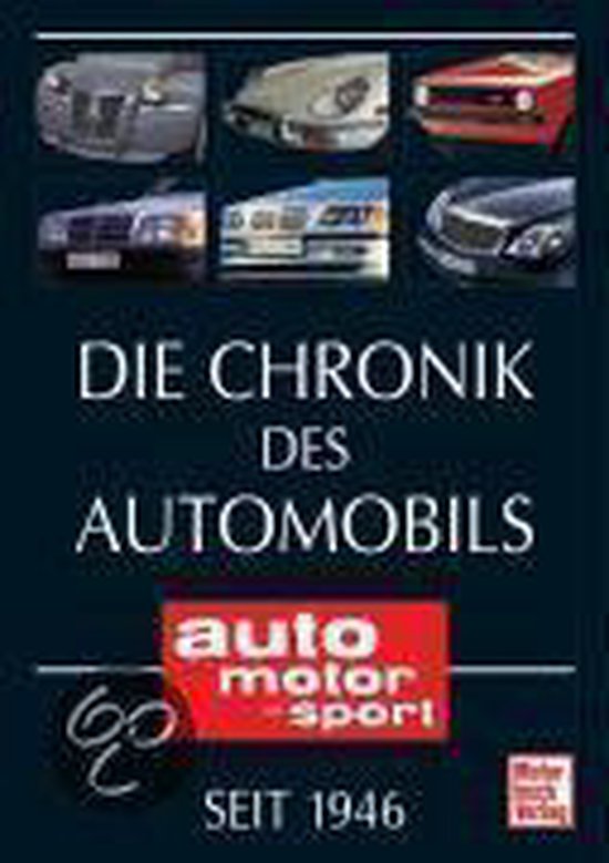 Die Chronik des Automobils seit 1946-2009