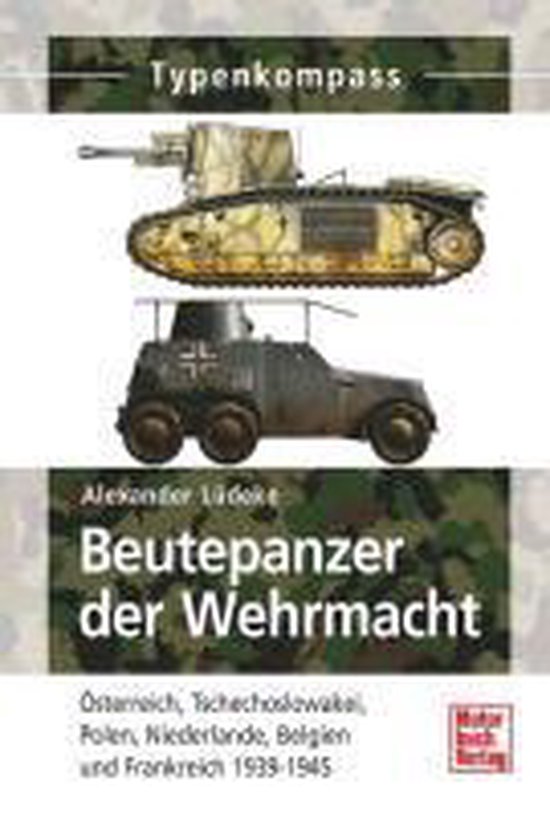 Beutepanzer der Wehrmacht 1938-1945