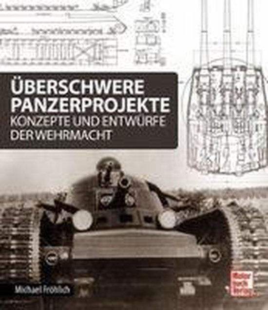 Überschwere Panzerprojekte