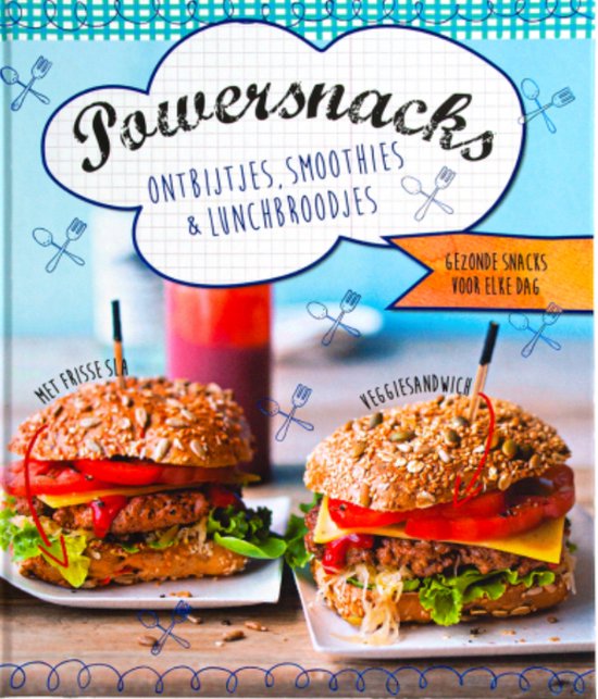 Powersnacks: ontbijtjes, smoothies en lunchbroodjes