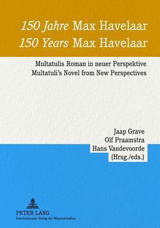 150 Jahre Max Havelaar. 150 Years Max Havelaar