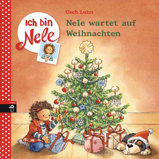 Ich bin Nele - Die Erzählbände 8 - Ich bin Nele - Nele wartet auf Weihnachten