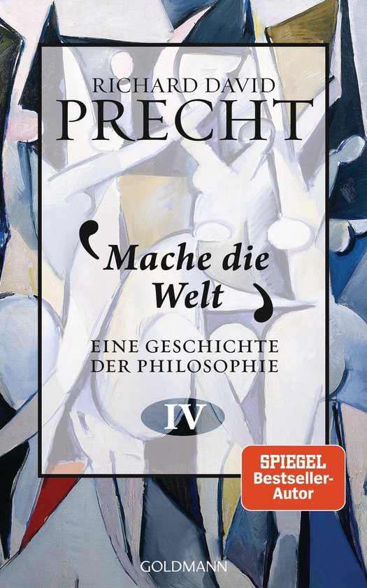 Geschichte der Philosophie 4 - Mache die Welt