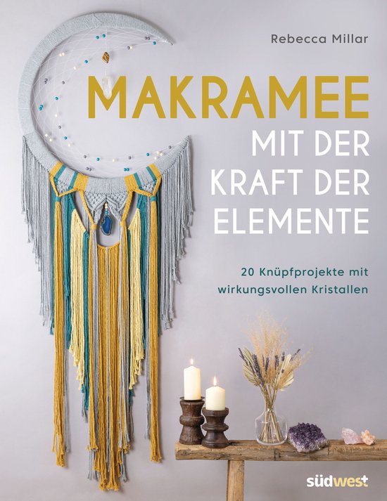 Makramee mit der Kraft der Elemente