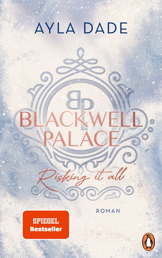 Die Frozen-Hearts-Reihe 1 - Blackwell Palace. Risking it all