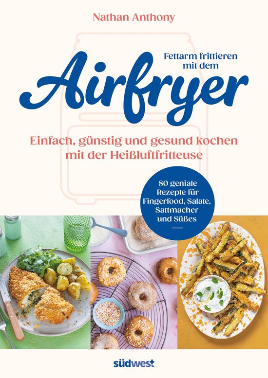 Fettarm frittieren mit dem Airfryer