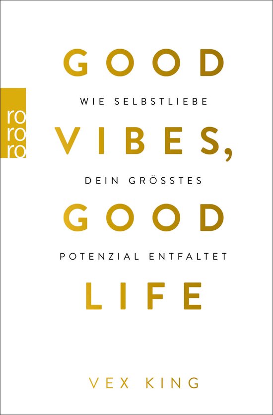 Good Vibes, Good Life