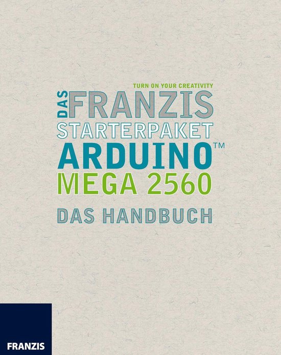 Arduino Mikrocontroller - Das Franzis Starterpaket Arduino Mega 2560