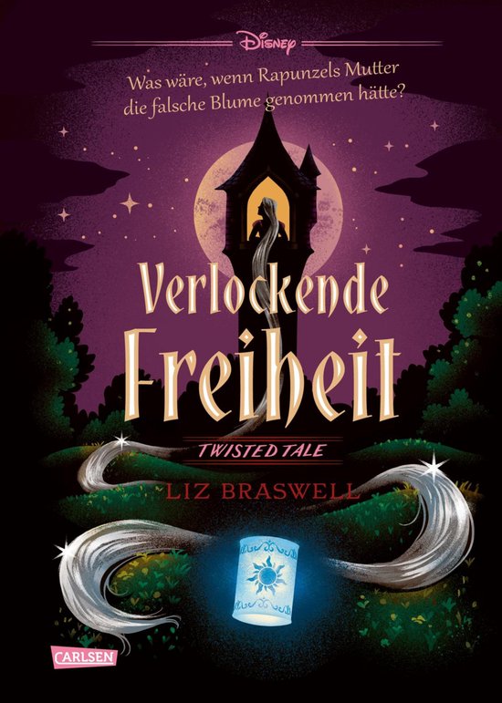 Disney. Twisted Tales - Disney. Twisted Tales: Verlockende Freiheit (Rapunzel)