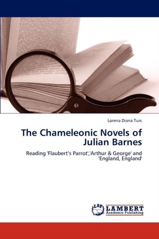 The Chameleonic Novels of Julian Barnes